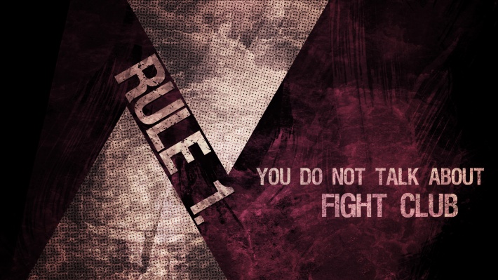 The first rule of Fight Club is you don't talk about Fight Club